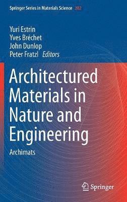 Architectured Materials in Nature and Engineering 1