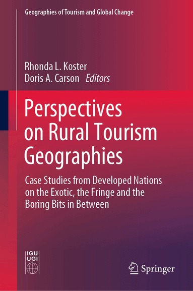 Rhonda L. Koster, Doris A. Carson - Perspectives on Rural Tourism Geographies, Inbunden