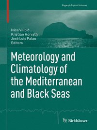 bokomslag Meteorology and Climatology of the Mediterranean and Black Seas