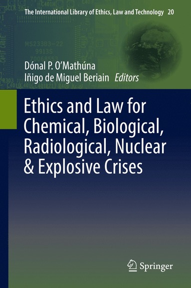 bokomslag Ethics and Law for Chemical, Biological, Radiological, Nuclear & Explosive Crises