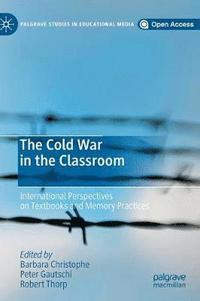 bokomslag The Cold War in the Classroom