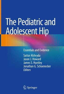 bokomslag The Pediatric and Adolescent Hip