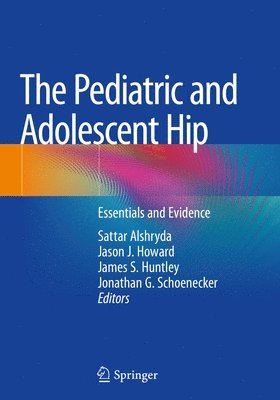 The Pediatric and Adolescent Hip 1