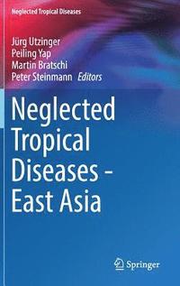 bokomslag Neglected Tropical Diseases - East Asia