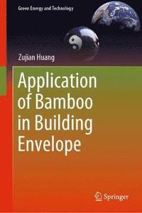 bokomslag Application of Bamboo in Building Envelope