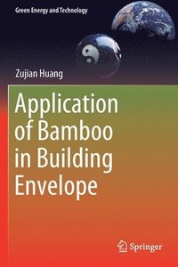 bokomslag Application of Bamboo in Building Envelope