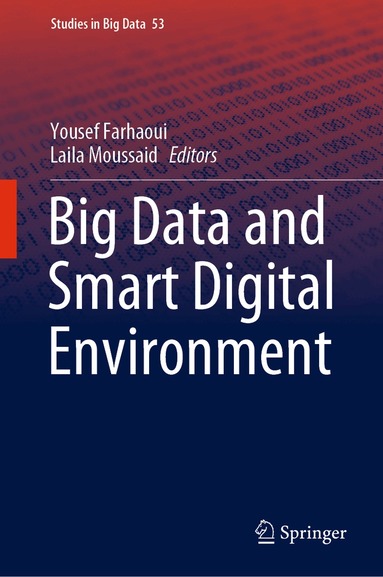 Yousef Farhaoui, Laila Moussaid - Big Data and Smart Digital Environment, Inbunden