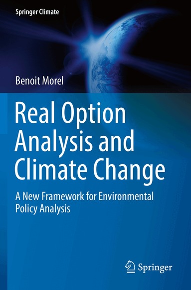 Benoit Morel - Real Option Analysis and Climate Change, Häftad