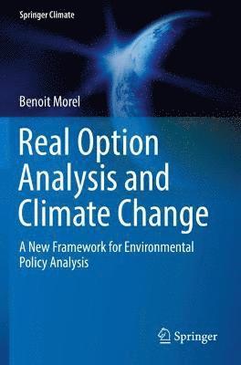 Benoit Morel - Real Option Analysis and Climate Change, Häftad