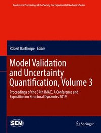 bokomslag Model Validation and Uncertainty Quantification, Volume 3