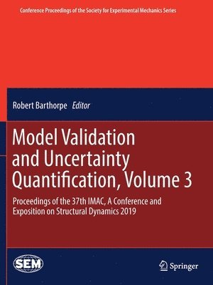 bokomslag Model Validation and Uncertainty Quantification, Volume 3