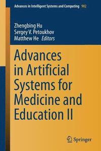 bokomslag Advances in Artificial Systems for Medicine and Education II