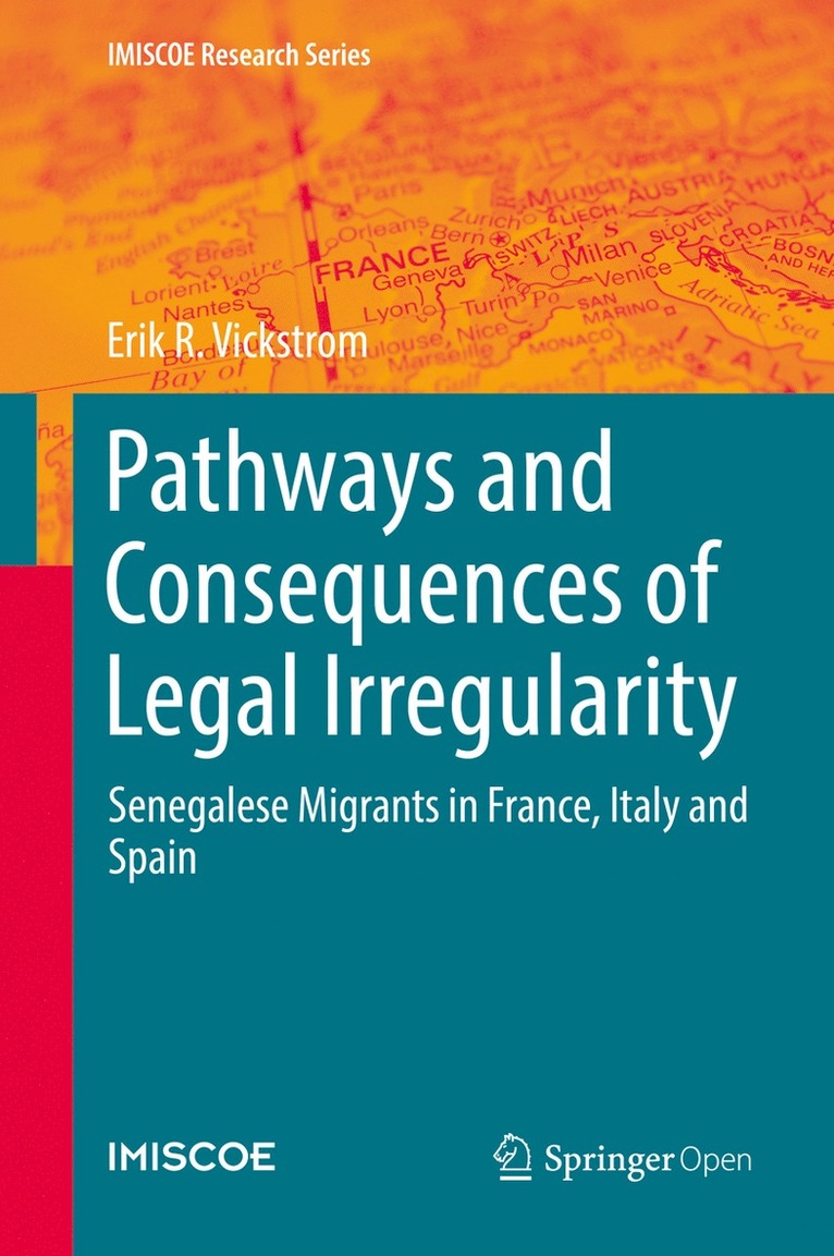 Erik R. Vickstrom - Pathways and Consequences of Legal Irregularity, Inbunden