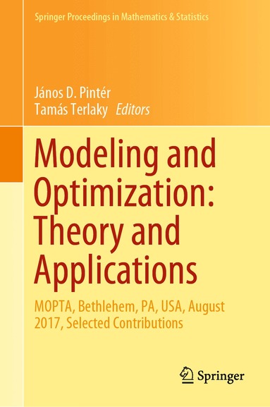 János D. Pintér, Tamás Terlaky - Modeling and Optimization: Theory and Applications, Häftad