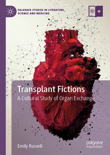 Emily Russell - Transplant Fictions, Inbunden