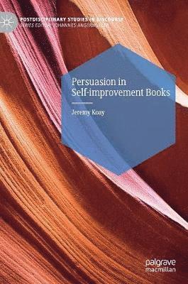 Jeremy Koay - Persuasion in Self-improvement Books, Inbunden