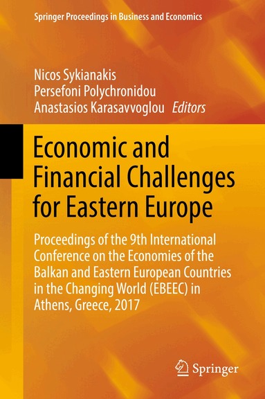 Nicos Sykianakis, Persefoni Polychronidou, Anastasios Karasavvoglou - Economic and Financial Challenges for Eastern Europe, Häftad