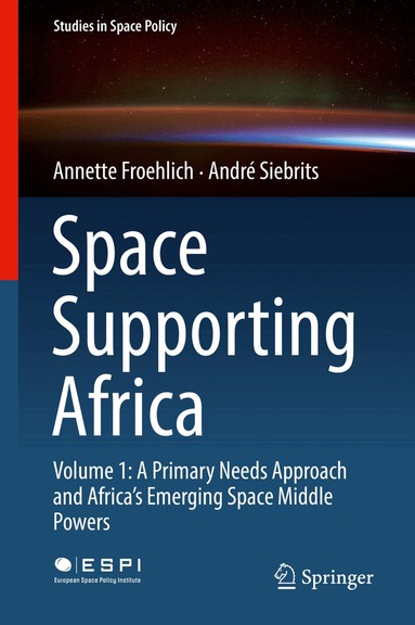 Annette Froehlich, André Siebrits - Space Supporting Africa, Inbunden