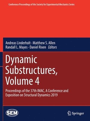 bokomslag Dynamic Substructures, Volume 4