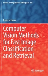 bokomslag Computer Vision Methods for Fast Image Classi?cation and Retrieval