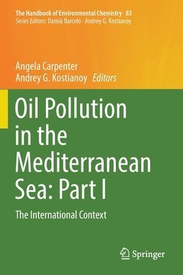 Oil Pollution in the Mediterranean Sea: Part I 1