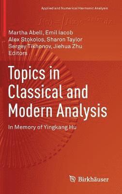 Topics in Classical and Modern Analysis 1