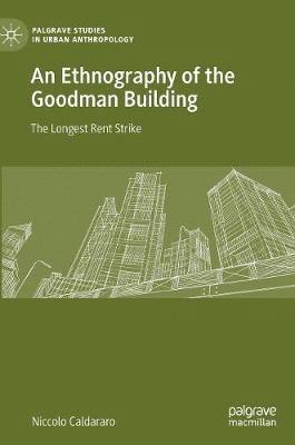 An Ethnography of the Goodman Building 1
