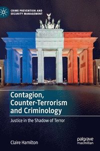 bokomslag Contagion, Counter-Terrorism and Criminology