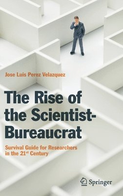 bokomslag Rise of the Scientist-Bureaucrat