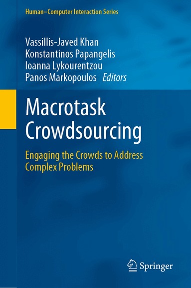 Vassillis-Javed Khan, Konstantinos Papangelis, Ioanna Lykourentzou, Panos Markopoulos - Macrotask Crowdsourcing, Inbunden