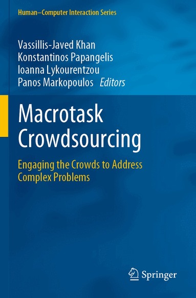 Vassillis-Javed Khan, Konstantinos Papangelis, Ioanna Lykourentzou, Panos Markopoulos - Macrotask Crowdsourcing, Häftad