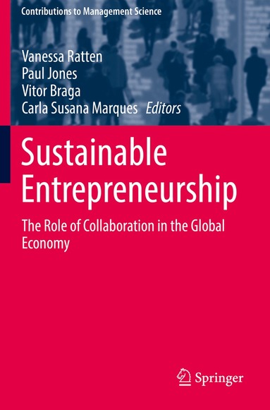 Vanessa Ratten, Paul Jones, Vitor Braga, Carla Susana Marques - Sustainable Entrepreneurship, Häftad