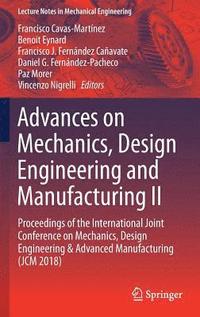 bokomslag Advances on Mechanics, Design Engineering and Manufacturing II