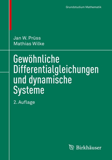 Jan W. Prüss, Mathias Wilke - Gewöhnliche Differentialgleichungen und dynamische Systeme, Häftad