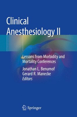 Jonathan L. Benumof, Gerard R. Manecke - Clinical Anesthesiology II, Häftad