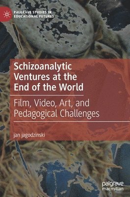 Schizoanalytic Ventures at the End of the World 1
