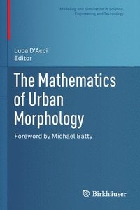 bokomslag Mathematics of Urban Morphology