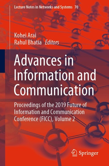 Kohei Arai, Rahul Bhatia - Advances in Information and Communication, Häftad