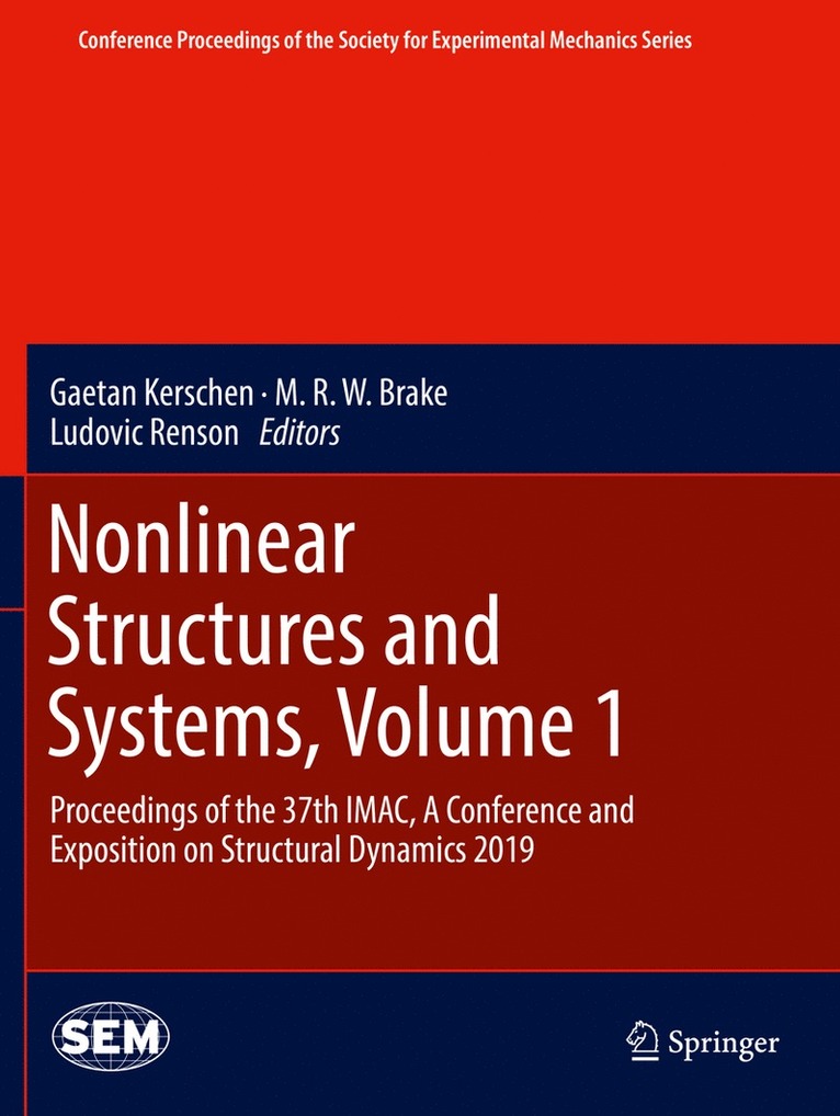Gaetan Kerschen, M. R. W. Brake, Ludovic Renson - Nonlinear Structures and Systems, Volume 1, Häftad
