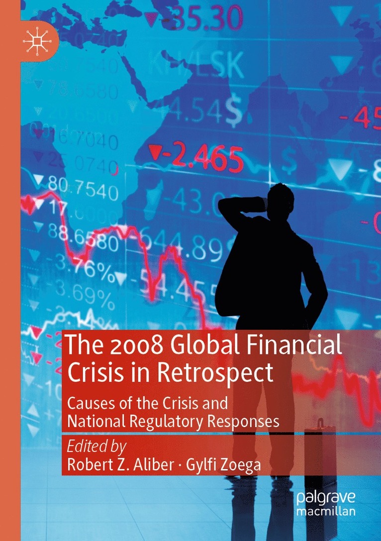Robert Z. Aliber, Gylfi Zoega - 2008 Global Financial Crisis in Retrospect, Häftad