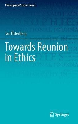 bokomslag Towards Reunion in Ethics