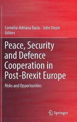 Peace, Security and Defence Cooperation in Post-Brexit Europe 1