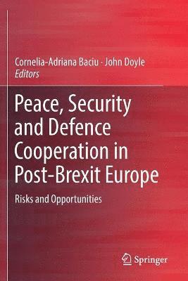 Peace, Security and Defence Cooperation in Post-Brexit Europe 1