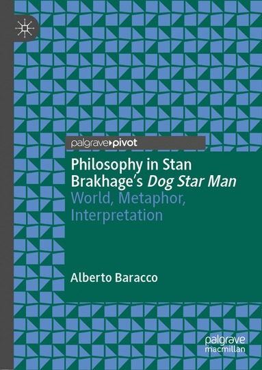 bokomslag Philosophy in Stan Brakhage's Dog Star Man