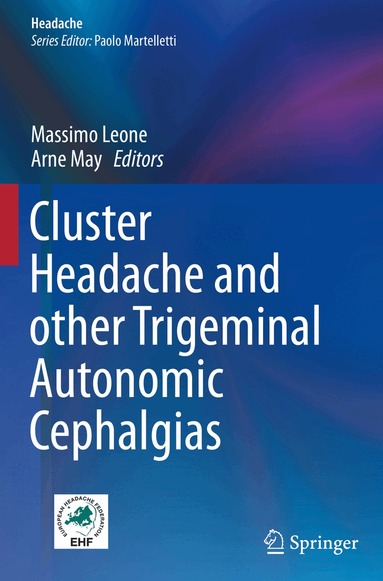 Massimo Leone, Arne May - Cluster Headache and other Trigeminal Autonomic Cephalgias, Häftad