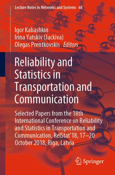 Igor Kabashkin, Irina Yatskiv (Jackiva), Olegas Prentkovskis - Reliability and Statistics in Transportation and Communication, Häftad