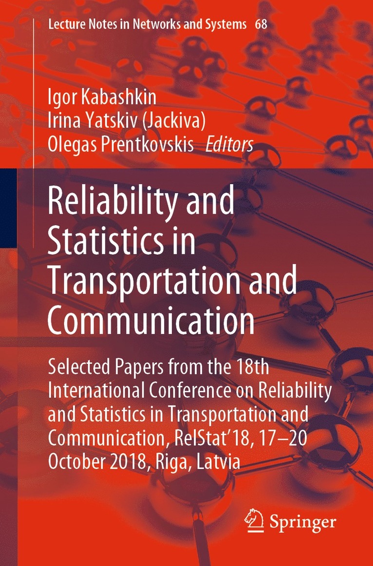 Reliability and Statistics in Transportation and Communication 1