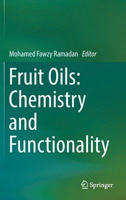 Fruit Oils: Chemistry and Functionality 1