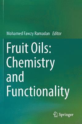 Fruit Oils: Chemistry and Functionality 1