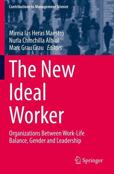 Mireia las Heras Maestro, Nuria Chinchilla Albiol, Marc Grau Grau - New Ideal Worker, Häftad